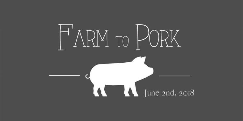 Farm to Pork event in El Dorado County on June 2.2018